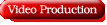 Video Production